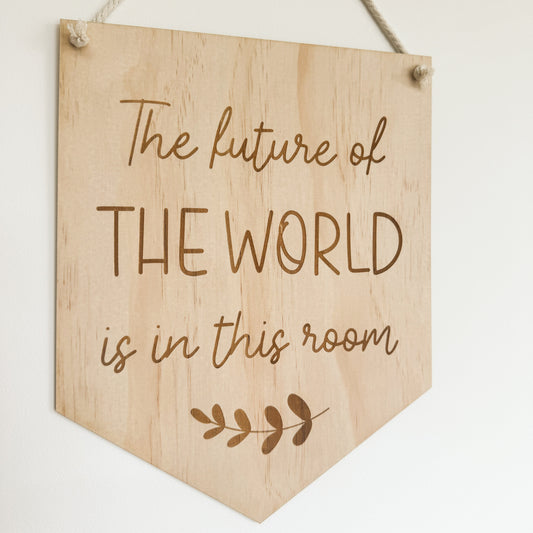 Classroom Plaque - The Future of the World-Bandicute